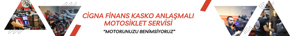 cigna-finans-kasko-anlasmali-motosiklet-servisi
