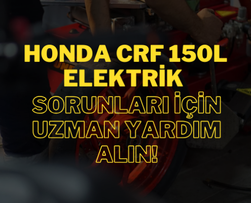 İstanbul’daki motosiklet servisimizde, Honda CRF 150L’nin elektrik arızalarına yönelik profesyonel çözümler sunuyoruz.