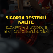 Sigorta Destekli Kalite: Kasko Anlaşmalı Motosiklet Servisi