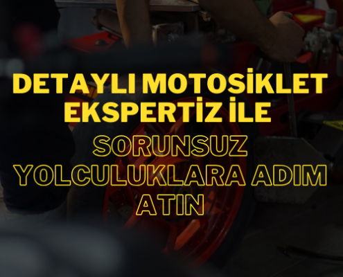 Detaylı Motosiklet Ekspertiz ile Sorunsuz Yolculuklara Adım Atın