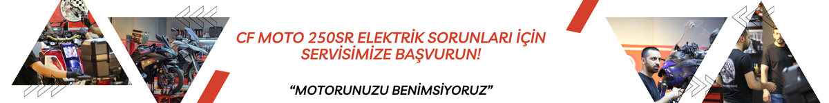 CF Moto 250SR Elektrik Sorunları İçin Servisimize Başvurun!