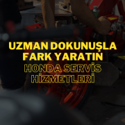 Motosikletinizin Sağlığını Koruyun: Honda Özel Yetkili Servis