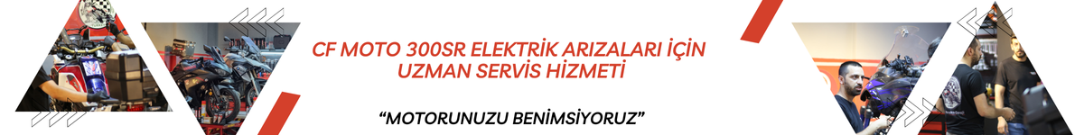 CF Moto 300SR Elektrik Arızaları İçin Uzman Servis Hizmeti – İstanbul'da Kaliteli Çözümler