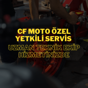 CF Moto Özel Yetkili Servis: Uzman Teknik Ekip Hizmetinizde