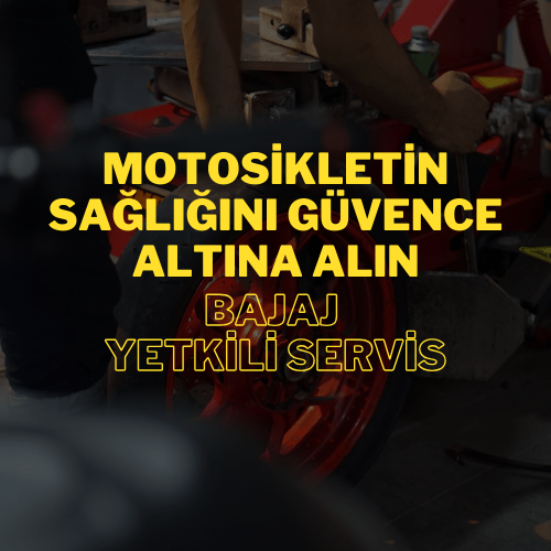 Motosikletinizin Sağlığını Güvence Altına Alın: Bajaj Yetkili Servis