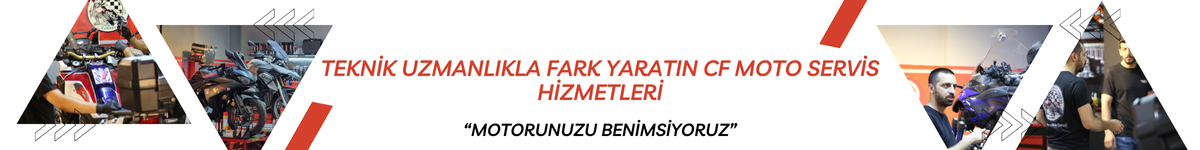 Teknik Uzmanlıkla Fark Yaratın: CF Moto Servis Hizmetleri