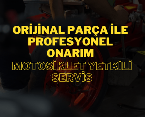 Orijinal Parça ile Profesyonel Onarım: Motosiklet Yetkili Servis