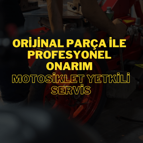Orijinal Parça ile Profesyonel Onarım: Motosiklet Yetkili Servis