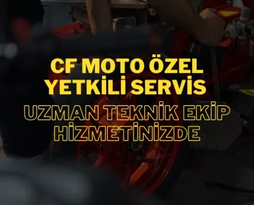 CF Moto Servis İstanbul | Yetkili Servis Alternatifi (Şişli)